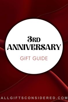 the 3rd anniversary gift guide is shown in black and white, with red wavy background