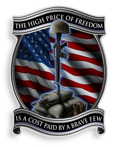 the high price of freedom is a cot paid by a brave few, with an american flag in the background