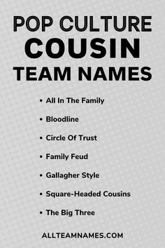 the pop culture cousin team names are in black and white, with an image of