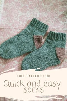 a pair of socks sitting on top of a bed with the text free pattern for quick and easy socks