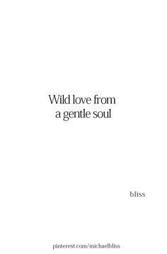 a white book cover with the words wild love from a gentle soul