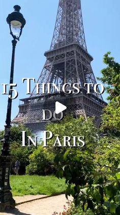 the eiffel tower in paris with text overlay that reads 15 things to do in paris