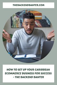 the backend banker how to set up your caribbean ecommer business for success - the backed banter