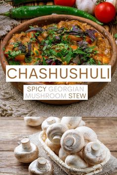 mushrooms and other vegetables in a bowl with the words chashshuli on it