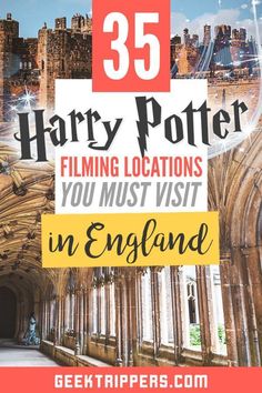 harry potter's castle with text overlay reading 35 film locations you must visit in england