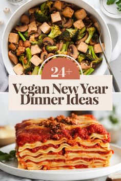 a plate with lasagna, broccoli and mushrooms next to the words vegan new year dinner ideas