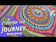 a colorful crocheted blanket with the words study of the journey written on it