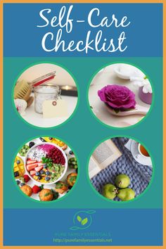 Self-Care Checklist - Take care of yourself so that you can give more freely to others! | Pure Family Essentials | Health & Wellness Getting A Massage, What Is Self, Homemade Face