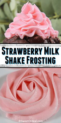 strawberry milkshake frosting on top of a chocolate cupcake