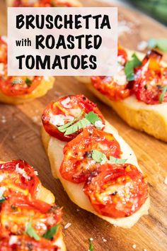 bruschetta with roasted tomatoes and parmesan cheese on a wooden cutting board