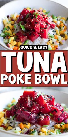 tuna poke bowl with rice and vegetables in it on a white plate text overlay reads quick & easy tuna poke bowl