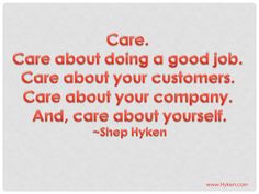 a quote that reads care about doing a good job care about your customers care about your company and care about yourself