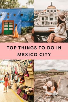 the top things to do in mexico city