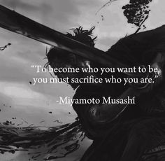 Martial Arts Quotes, Twisted Quotes, Adulting Quotes, Fantasy Quotes, Miyamoto Musashi, Meant To Be Quotes