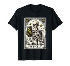 a skeleton tarot card with the words the pickles on it t - shirt