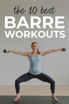 a woman doing exercises with dumbbells in front of the words, the 10 best barrel workouts