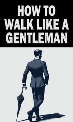 Master the art of walking like a true gentleman! Perfect your posture, stride with confidence, and maintain a smooth, deliberate pace. Learn the key elements of refined movement and how they enhance your presence and charm. #GentlemanStyle #WalkingLikeAGent #Elegance #Confidence #RefinedMovement #MenWithClass Fashion Tips Men, How To Walk Confidently, Overly Manly Man, Modern Gentleman Style, Confident Man, Social Relationships, Dapper Gentleman Style, Gentlemen's Guide, Real Men Real Style