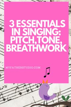 a pink sheet with the words 3 essentials in singing pitch, tone, and breathwork