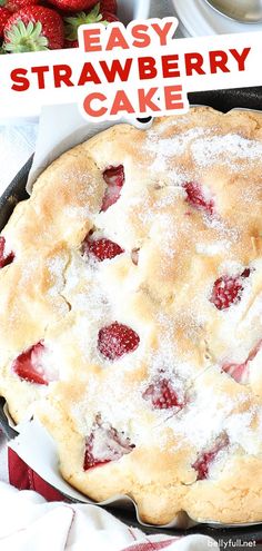 an easy strawberry cake in a cast iron skillet