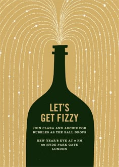 a bottle with the words let's get fizzyy on it in gold and black