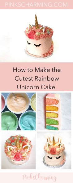 how to make the cutest rainbow unicorn cake