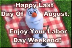 a cartoon character laying on top of a red and white checkered blanket with the words happy last day of august enjoy your labor day weekend