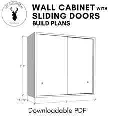 the wall cabinet with sliding doors and plans is shown in this drawing, it has measurements for