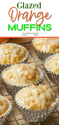 baked orange muffins on a cooling rack with text overlay that reads glazed orange muffins