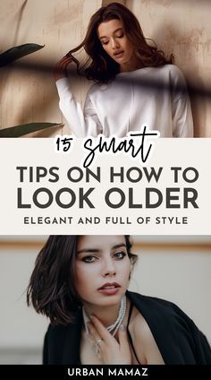 Hairstyles To Make You Look Older, Hairstyles To Look Older, How To Look Older In Your 20s, Average Looking Women, How To Look Older, Matured Look Outfit, Hair Mistakes, Makeup Mistakes