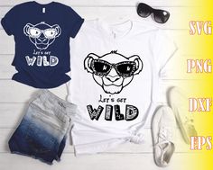 two t - shirts with the words let's be wild and sunglasses on them