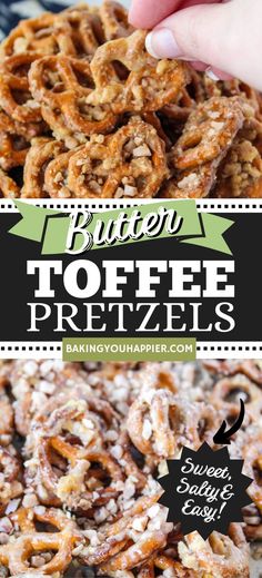 a close up of a plate of pretzels with the words buttered toffee pretzels above it