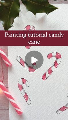 a christmas card with candy canes on it and the words painting tutorial candy cane