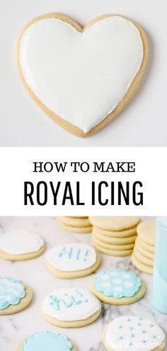 how to make royal icing on cookies and cookies with the words, how to make royal icing