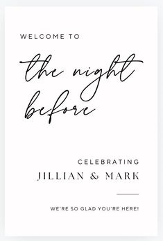 the night before wedding welcome card is shown in black and white with an elegant calligraphy font