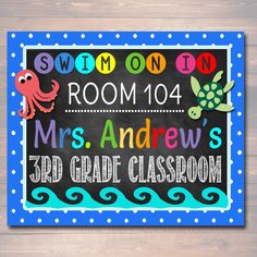 classroom sign with an octopus and sea turtle on the chalkboard, reading room 216 mrs andrew's 3rd grade classroom