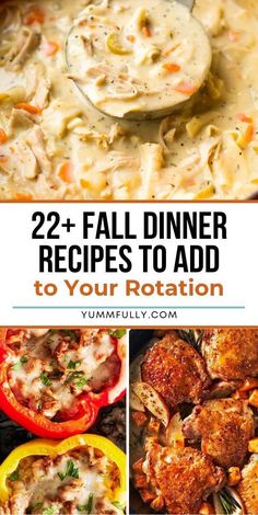 four different images with the words, 22 fall dinner recipes to add to your rottion