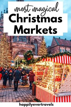 christmas markets in europe with text overlay that reads best european christmas markets happily ever travels