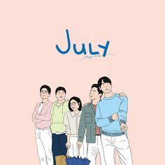 a group of people standing next to each other in front of a pink background with the word july on it