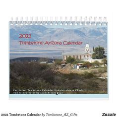 a calendar is shown with mountains in the background and text that reads, 2012 tombstoneone arizona calendar