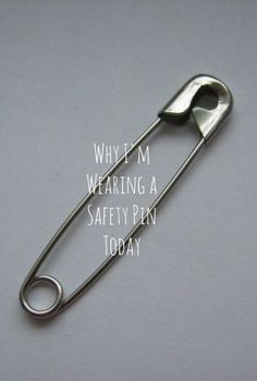 Wearing A Safety Pin Meaning, Safety Pin Necklace Meaning, Safety Pin Meaning, Safety Pin Tattoo Meaning, Safety Pin Tattoo, Safety Pins, Be Nice, Be Creative, A Word