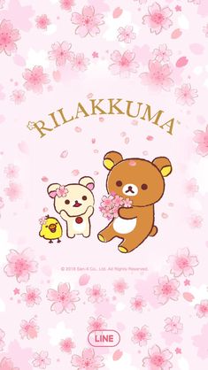 a pink wallpaper with an image of two teddy bears holding flowers and the words rilakkuumaa on it