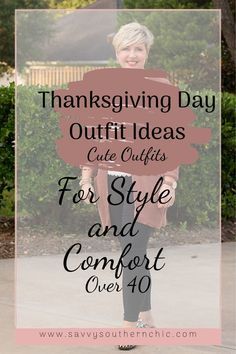 a woman walking down a sidewalk with the words thanksgiving day outfit ideas for style and comfort over 40