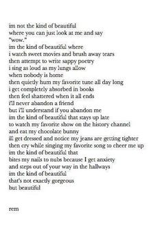 a poem written in black and white with the words i'm not the kind of beautiful