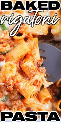 a close up of a plate of pasta with the words baked rigaloni on it