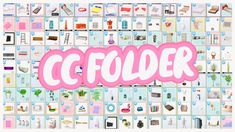 the word cc folder is surrounded by many different pictures and objects in pink, blue, white