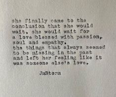 a piece of paper with an old fashioned typewriter on it that reads, she finally came to the conclusion that she would wait