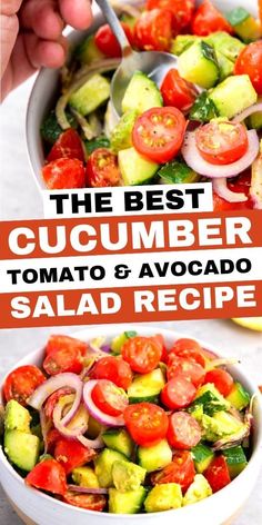 the best cucumber tomato and avocado salad recipe is shown in two pictures