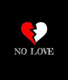 No Love Sticker, Nolove Dp, Jaan Wallpepar, Brekup Pic Heart, Love Screen Wallpaper, No Love Single Dp, Watsapp Pics Dp, No Love Dp, No Love Wallpaper