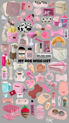 a collage of pink and white items with the words, my dog wish list