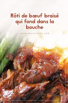 a close up of food on a plate with text overlay that reads roti de beauf braise ou fondd d'ans la bouche